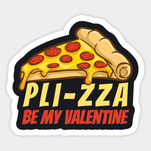 Pl-zza Be My Valentine Sticker